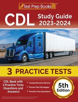 Paperback CDL Study Guide 2023-2024: CDL Book with 3 Practice Tests (Questions and Answers) [5th Edition] Book