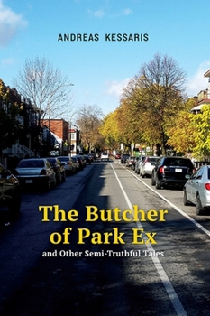 Paperback The Butcher of Park Ex: And Other Semi-Truthful Tales Volume 22 Book