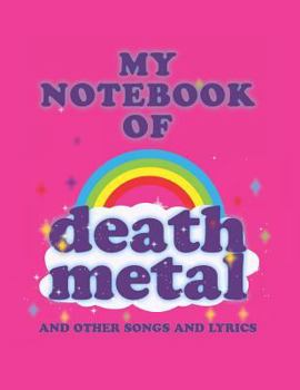 Paperback My Notebook of Death Metal and Other Songs and Lyrics Book