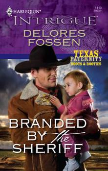 Branded By The Sheriff (Texas Paternity #2) - Book #2 of the Texas Paternity