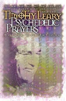 Paperback Psychedelic Prayers: And Other Meditations Book