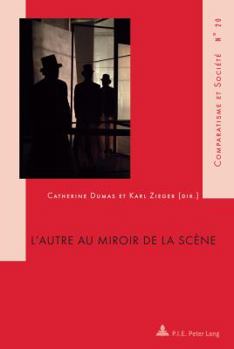 Paperback L'Autre Au Miroir de la Scène [French] Book