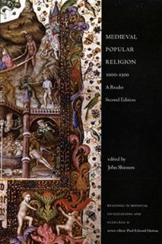 Paperback Medieval Popular Religion, 1000-1500: A Reader, Second Edition (Readings in Medieval Civilizations and Cultures) Book