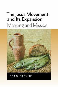 Paperback Jesus Movement and Its Expansion: Meaning and Mission Book