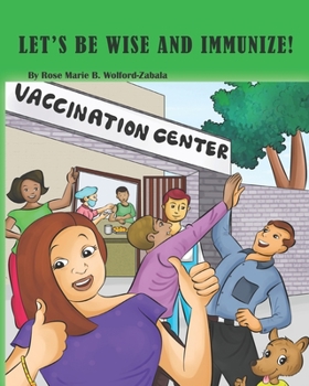 Paperback Let's Be Wise and Immunize ! Book