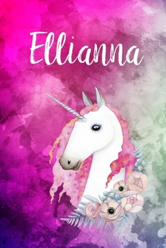 Ellianna: Cute Unicorn Notebook Writing Journal for Girls,6x9 dimension|121pages,Personalized With Name,  Personalized Writing Journal,Notebook for Women and Girls, Personalized Notebook/Journal Gift