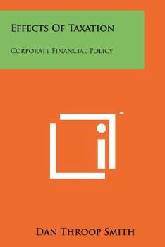 Paperback Effects Of Taxation: Corporate Financial Policy Book
