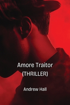 Paperback Amore Traitor (THRILLER) Book