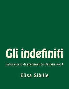 Paperback Laboratorio di grammatica italiana: gli indefiniti [Italian] Book