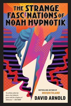 Paperback The Strange Fascinations of Noah Hypnotik Book