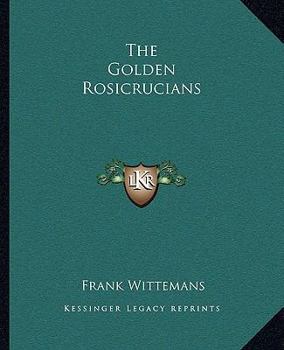 Paperback The Golden Rosicrucians Book