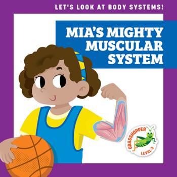 Library Binding Mia's Mighty Muscular System Book