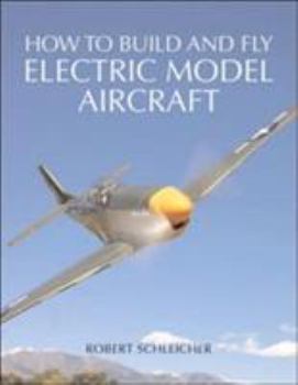 Paperback How to Build and Fly Electric Model Aircraft Book