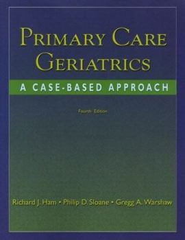 Hardcover Primary Care Geriatrics: A Case-Based Approach Book