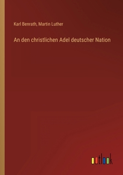 Paperback An den christlichen Adel deutscher Nation [German] Book