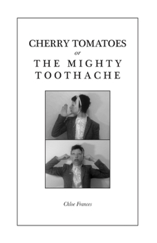 Paperback Cherry Tomatoes or The Mighty Toothache Book