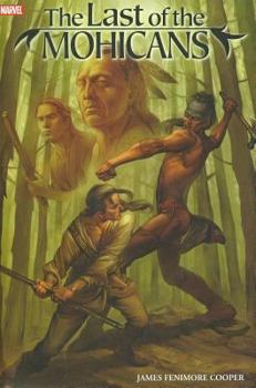 Marvel Illustrated: Last Of The Mohicans Premiere HC (Marvel Illustrated) - Book  of the Marvel Illustrated