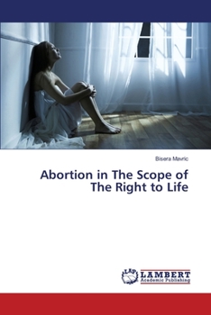 Paperback Abortion in The Scope of The Right to Life Book