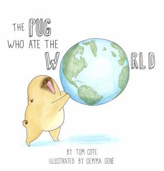Hardcover The Pug Who Ate The World Book