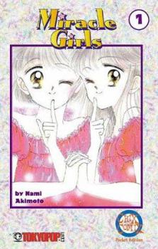 Miracle Girls, Volume 01 - Book #1 of the  / Miracle Girls