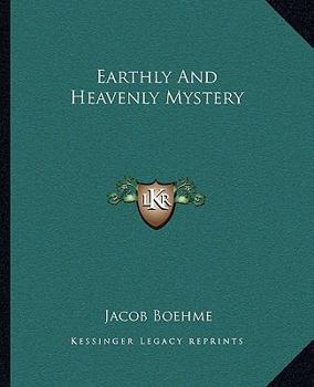 Earthly And Heavenly Mystery