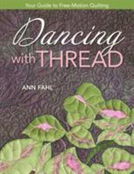 Paperback Dancing with Thread-Print-on-Demand-Edition: Your Guide to Free-Motion Quilting Book