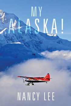 Paperback My Alaska! Book