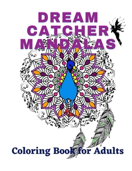Paperback Dream catcher mandalas coloring book for adults: 60 coloring pages_8.5*11_soft cover, Matte finish Book