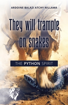 Paperback They will trample on snakes - The Python spirit Book