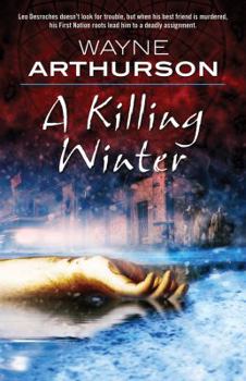 A Killing Winter - Book #2 of the Leo Desroches