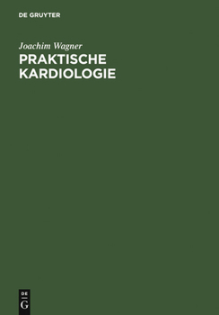 Hardcover Praktische Kardiologie: Für Studium, Klinik Und PRAXIS [German] Book