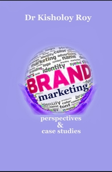 Paperback Brand Marketing: Perspectives & Case Studies Book