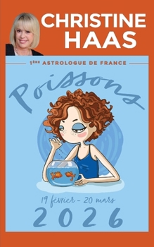 Poissons 2026: Du 19 février au 20 mars (French Edition)