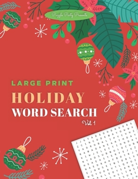 Paperback Puzzle Party Presents: LARGE PRINT Holiday Word Search [Vol. 1] [Large Print] Book