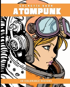 Paperback Atompunk (Coloring Book): 28 Colorable Pages Book