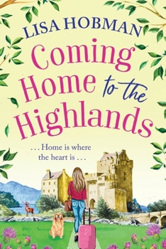Paperback Coming Home to the Highlands [Large Print] Book