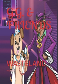 Paperback G.G. & Friends: Wasteland Book