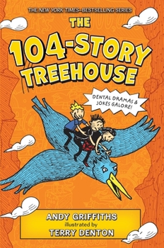 Hardcover The 104-Story Treehouse: Dental Dramas & Jokes Galore! Book