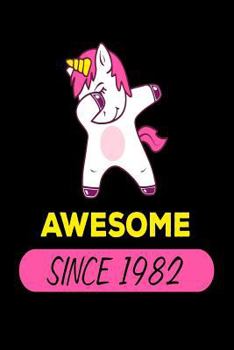 Awesome Since 1982: Funny Dabbing Unicorn Birthday Gift Notebook for Women