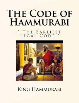 Paperback The Code of Hammurabi: " The Earliest Legal Code " Book