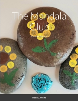 Paperback The Mandala Club: Forever Friends Book