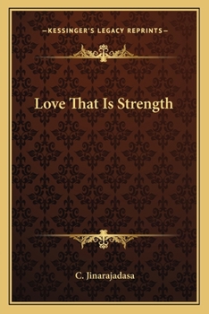 Paperback Love That Is Strength Book