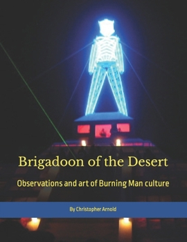 Paperback Brigadoon of the Desert: Observations and art of Burning Man culture Book