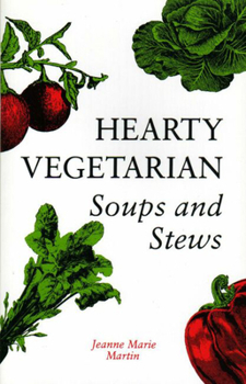 Paperback Hearty Vegetarian Soups and Stews Book