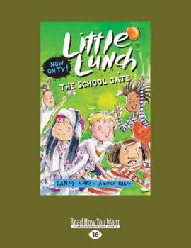 Paperback The School Gate: Little Lunch series (Large Print 16pt) [Large Print] Book