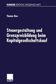 Paperback Steuergestaltung Und Grenzpreisbildung Beim Kapitalgesellschaftskauf [German] Book