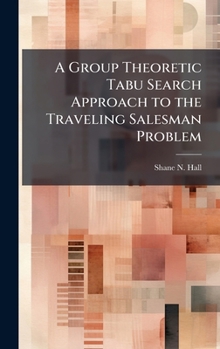 A Group Theoretic Tabu Search Approach to the Traveling Salesman Problem