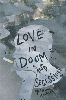 Paperback Love in Doom and Secession Book