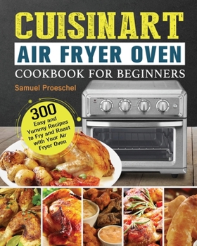 Paperback Cuisinart Air Fryer Oven Cookbook for Beginners Book