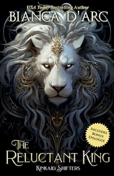 Paperback The Reluctant King (Kinkaid Shifters) Book